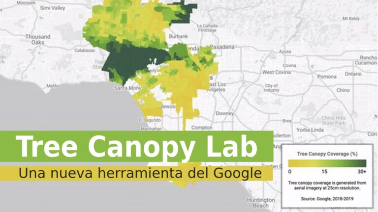 Tree Canopy Lab. Una nueva herramienta del Google