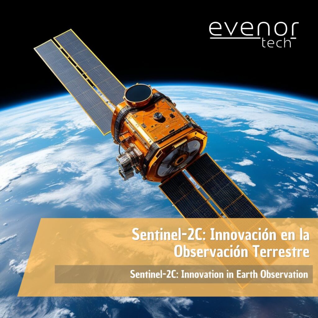 Sentinel-2C: Innovación en la Observación Terrestre