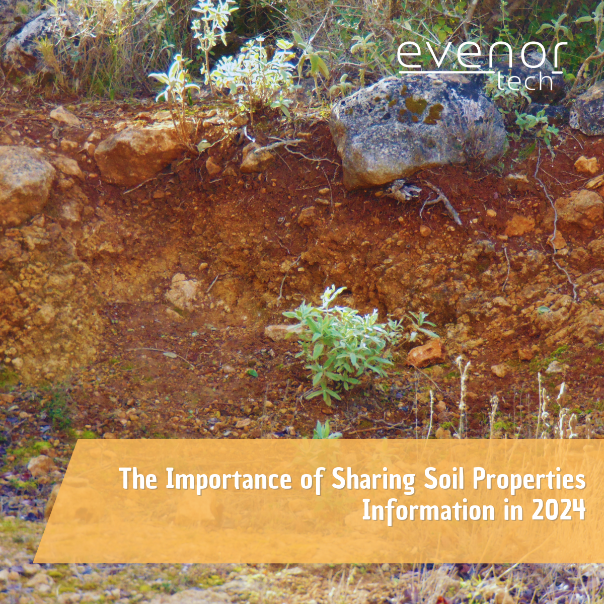 The Importance of Sharing Soil Properties Information in 2024 evenortech